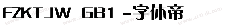 FZKTJW  GB1 字体转换